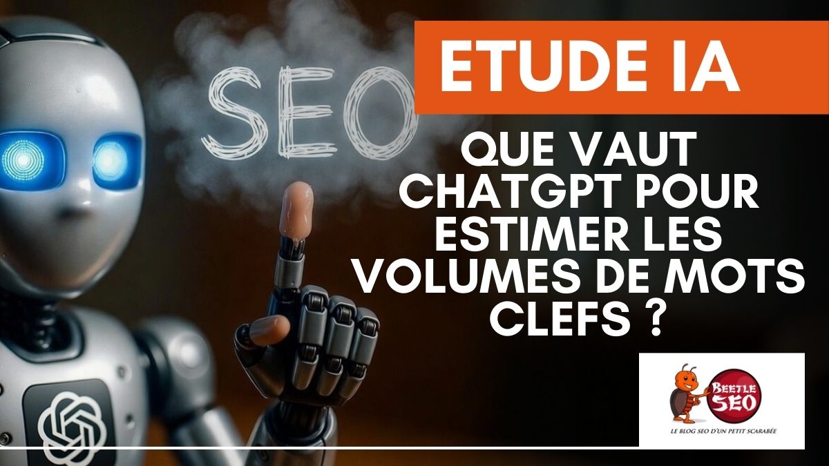 ChatGPT est-il fiable pour estimer le trafic de mots clefs SEO ? La réalité par les chiffres
